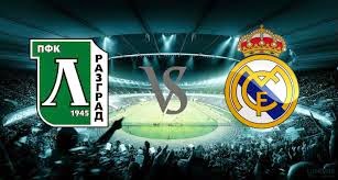 Ludogorets vs Real Madrid Ludogorets vs Real Madrid