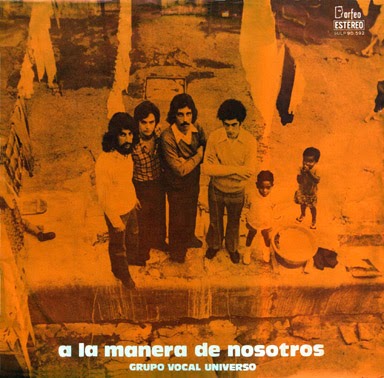 Canto Popular Grupo Vocal Universo 1975 A La Manera De Nosotros canto popular blogger