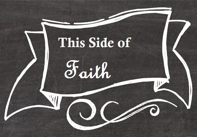 This Side of Faith