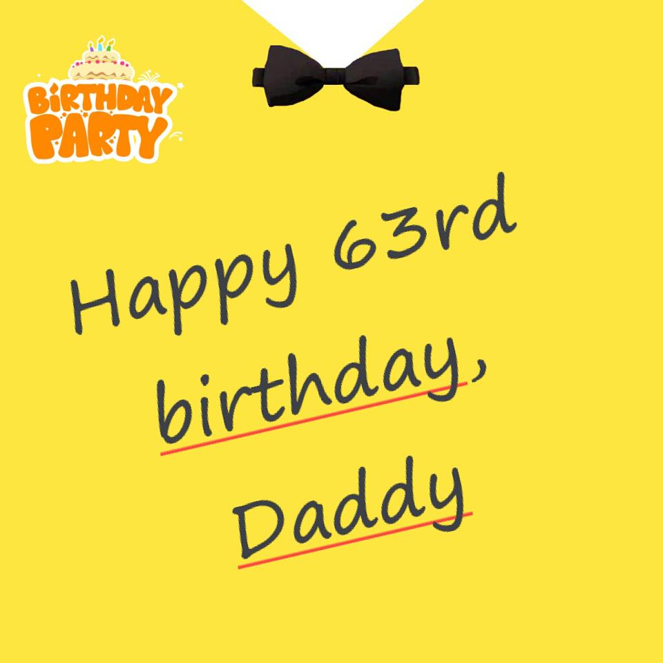 happy 63rd birthday dad
