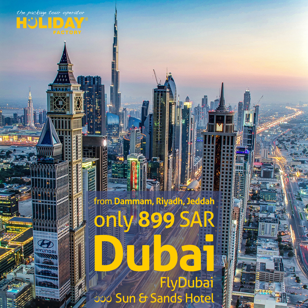 Holiday Factory Travel to Dubai from KSA