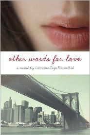 Review: Other Words for Love by Lorraine Zago Rosenthal.