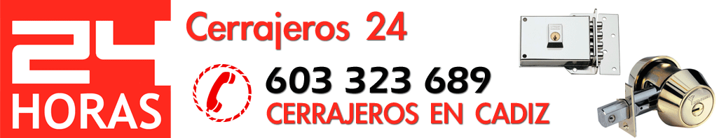 Cerrajeros24 - Cádiz - Tfno. 603 323 689 - Servicio 24 horas