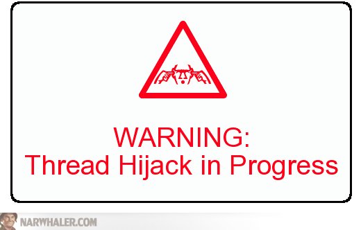 [Image: warning-sign-thread-hijack-in-progress-EbRj2x.jpg]