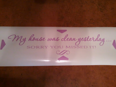 my house was clean yesterday wall vinyl decal