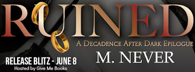 Ruined by M. Never Release Blitz + Giveaway