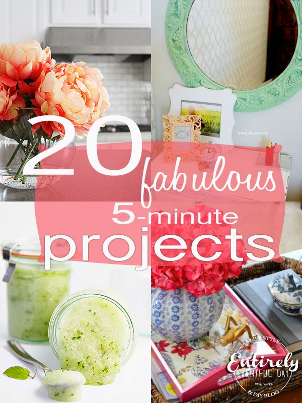 20 Fabulous 5-minute Projects that are so easy and fun! There are at least 10 I want to try. #diy www.entirelyeventfulday.com