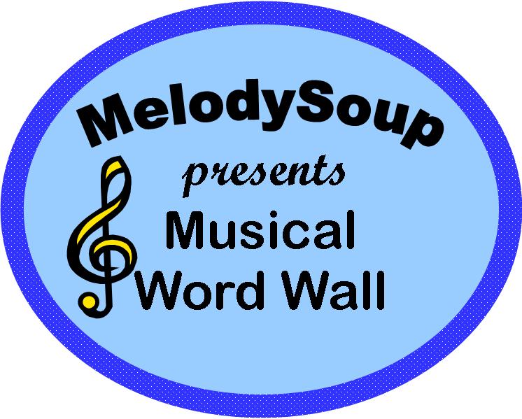 MelodySoup blog: A Musical Word Wall!