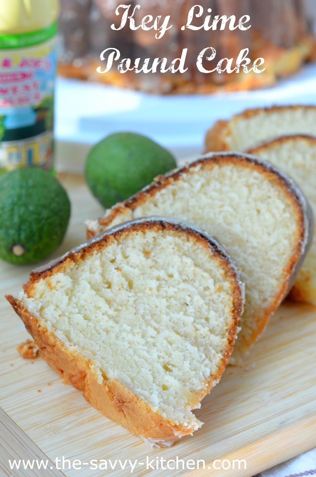 The Savvy Kitchen Key Lime Pound Cake