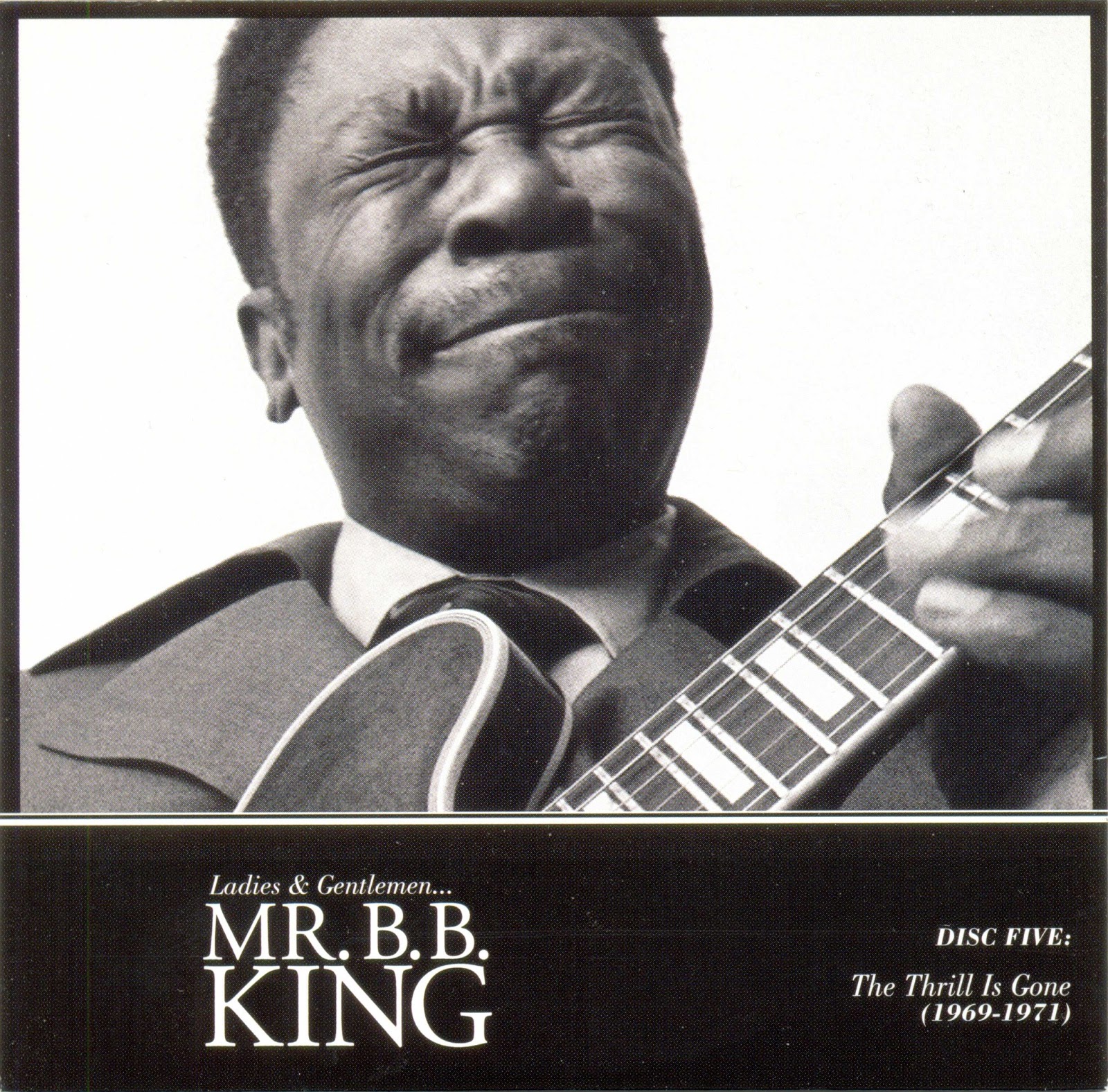 Only Need is Blues B.B. King Ladies & Gentlemen... Mr. B.B. King