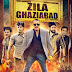 Watch Online Zila Ghaziabad (2013) Full Movie