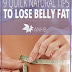 9 Natural Tips to Lose Belly Fat