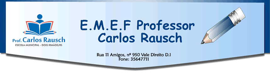 E.M.E.F Professor Carlos Rausch