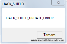HackShield Update Error Hatası Çözümü HackShield Update Error Hatası Çözümü