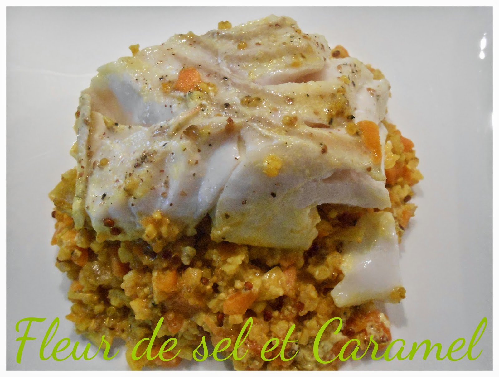 Fleur de sel et Caramel Couscous de quinoaboulgour de poisson
