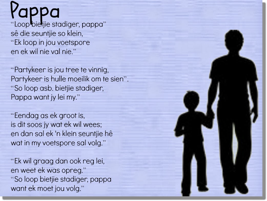 Vadersdag pappa dankie dogter afrikaanse fathers gee altyd troos afrikaans sy drukkies beskerm verstaan daar luister liefde nod theron plessis Afrikaanse Inspirerende Gedagtes & Wyshede: Pappa