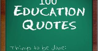 TEACHER SOL: 100 Education Quotes