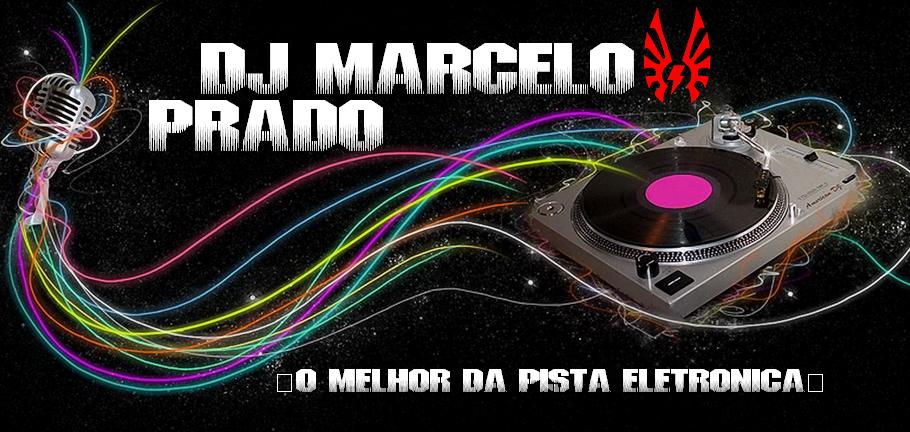 DJ Marcelo Prado!