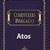 Comentário Bíblico de Atos - Bob Utley