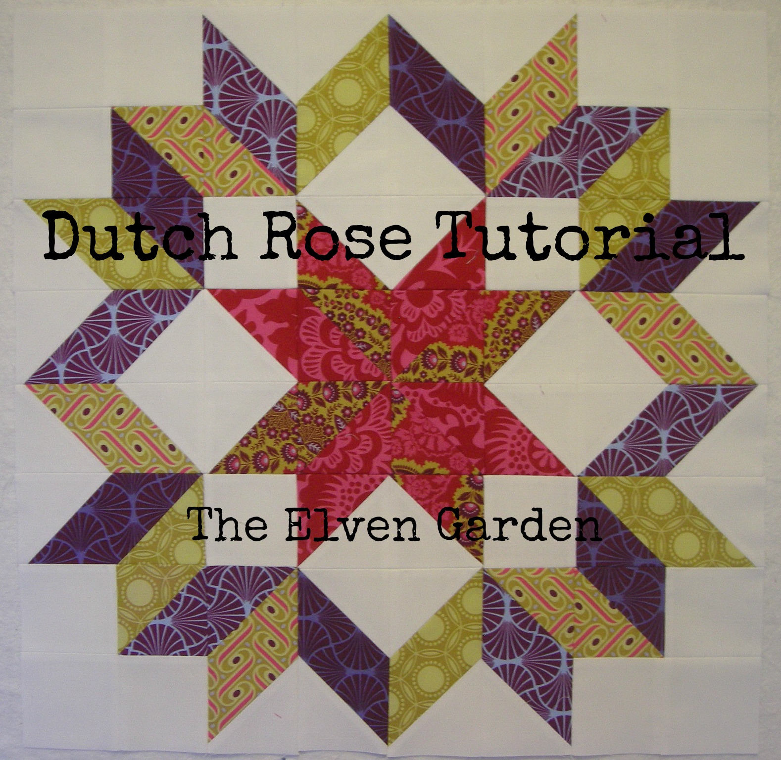 Elven Garden Quilts {QAL} Block 9 Dutch Rose