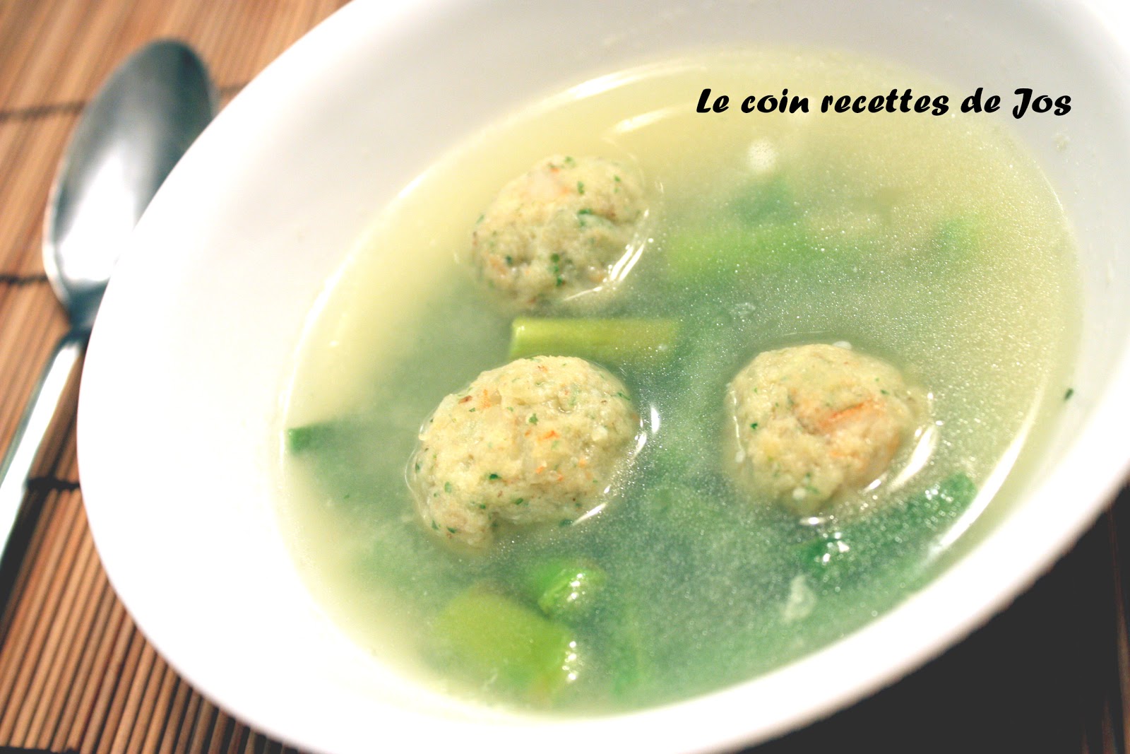 Le coin recettes de Jos SOUPE AUX BOULETTES DE POISSON ET CREVETTES
