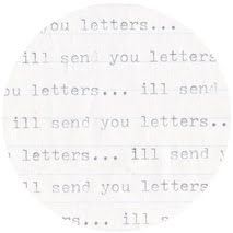 ill send you letters...