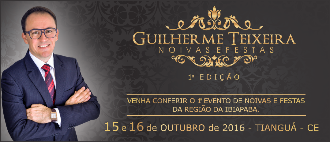 Guilherme Teixeira  Noivas e Festas