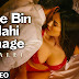Tere Bin Nahi Laage Video Song HD From Ek Paheli Leela - Ft. Sunny Leone