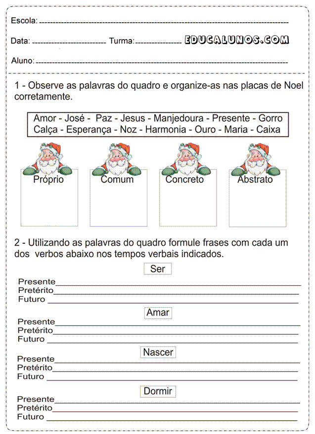 Observe as palavras do quadro e organize-as nas placas de noel corretamente