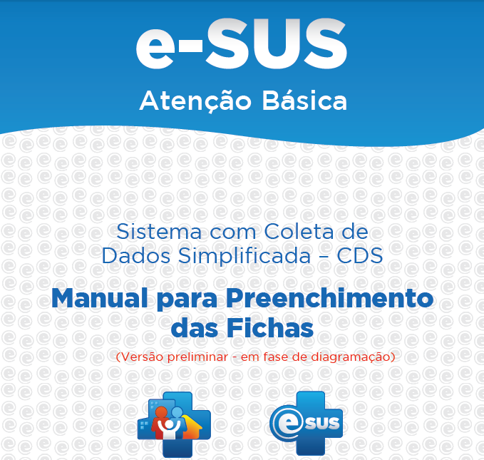 [Manual E-sus] Cadastro da Atenção Básica