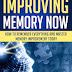 Improving Memory Now - Free Kindle Non-Fiction