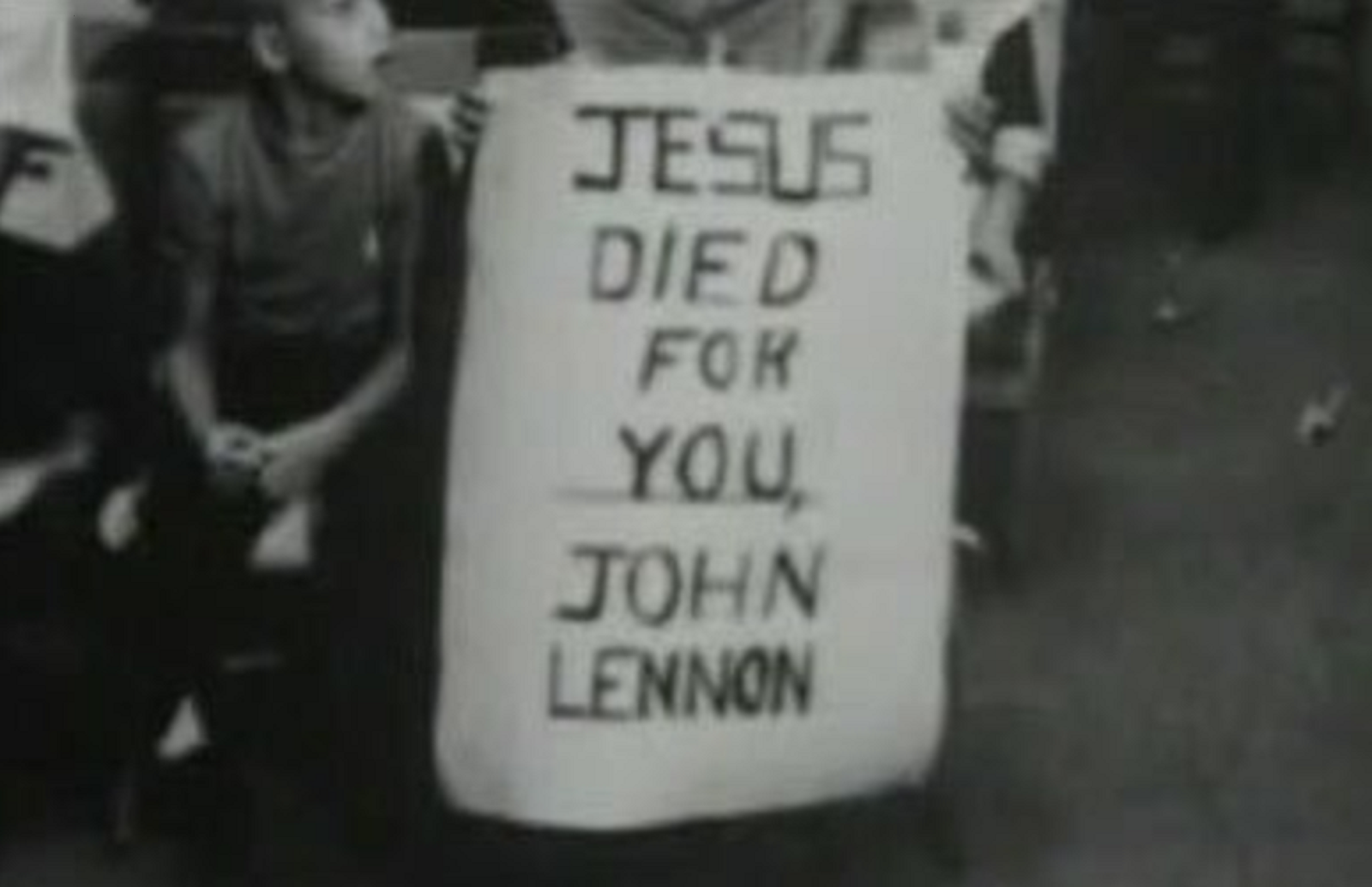 JESUS DIED FOR YOU JOHN LENNON