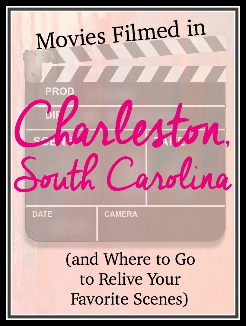Movies Filmed in Charleston, South Carolina (and Where to Go to Relive