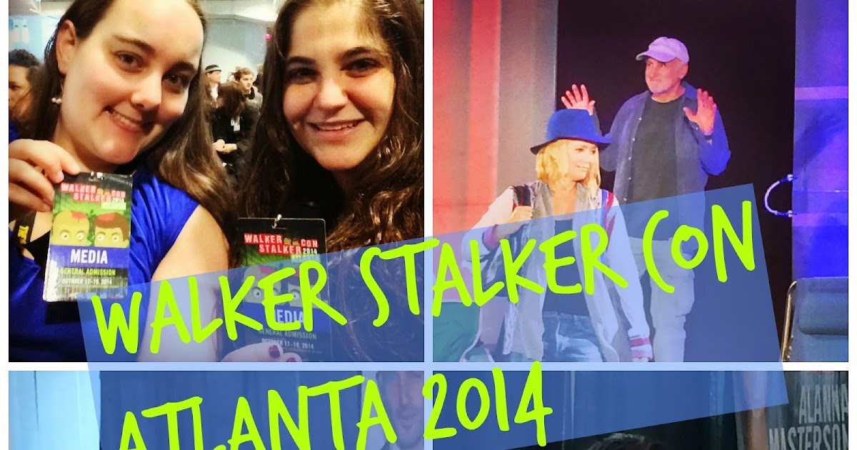 Event Review Walker Stalker Con, Atlanta WSCAtlanta TheWalkingDead