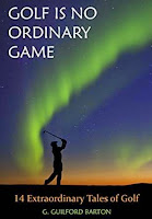 Golf Is No Ordinary Game Golf Is No Ordinary Game