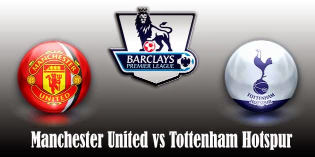 Manchester United vs Tottenham Manchester United vs Tottenham