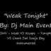 Dj Main Event Presents: Weak Tonight (Mash-up)
