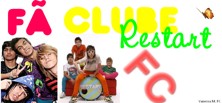 Fã Clube Restart (FC) [OFICIAL]