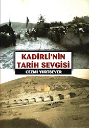 KADİRLİ'NİN TARİH SEVGİSİ KİTABI YAYINLANDI