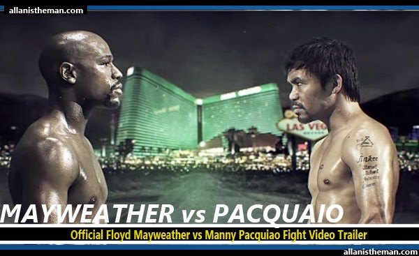 Official Floyd Mayweather vs Manny Pacquiao Fight Video Trailer