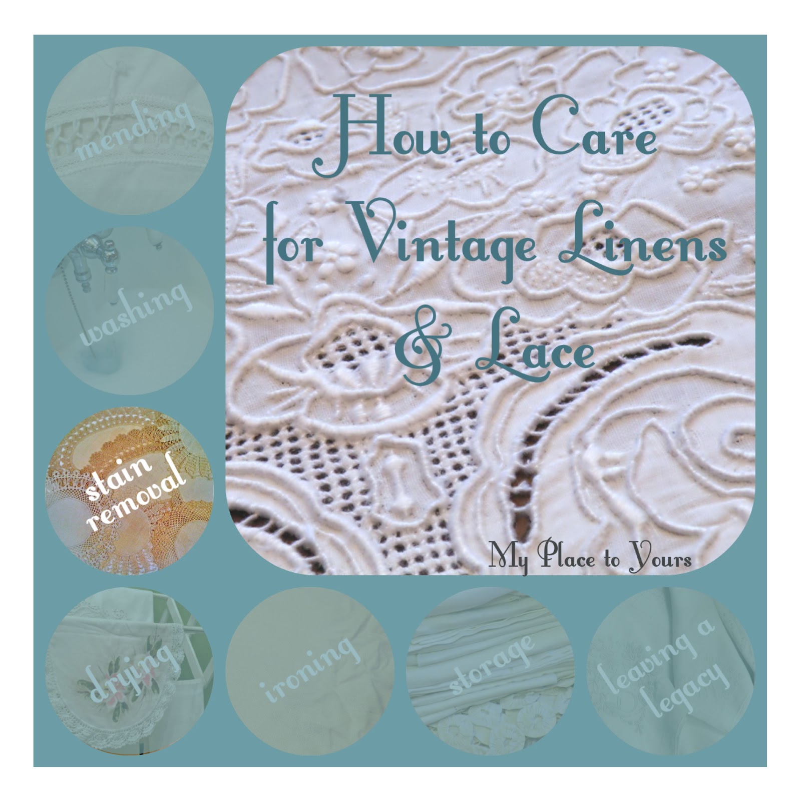 EVERYDAY STAIN REMOVAL How to Care for Vintage Linens & Lace