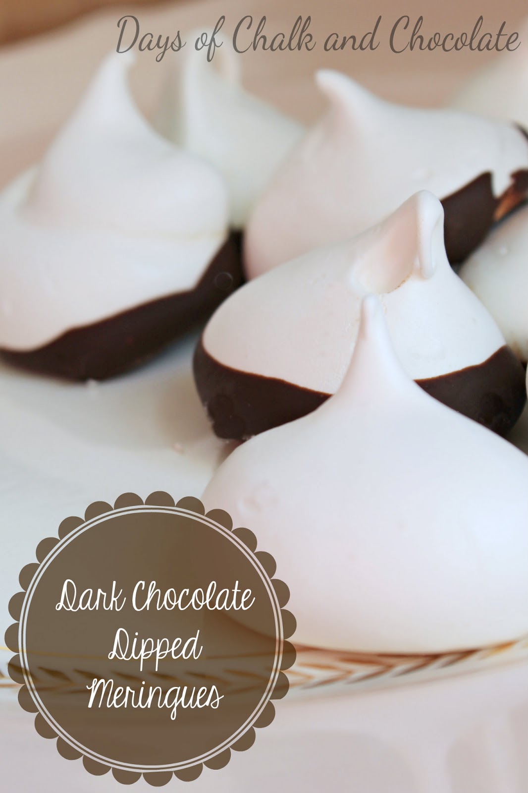 Dark Chocolate Dipped Meringues Days of Chalk and Chocolate