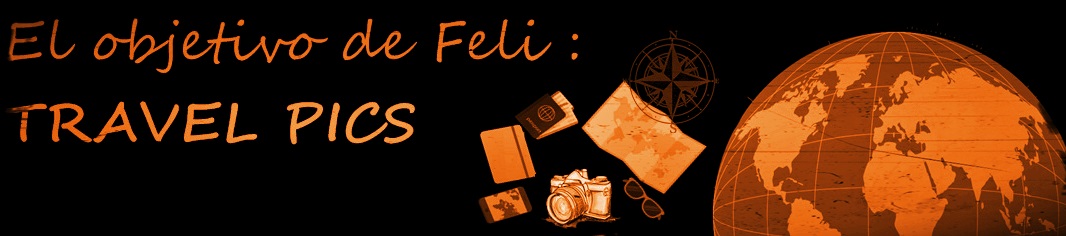 El objetivo de Feli: Travel pics