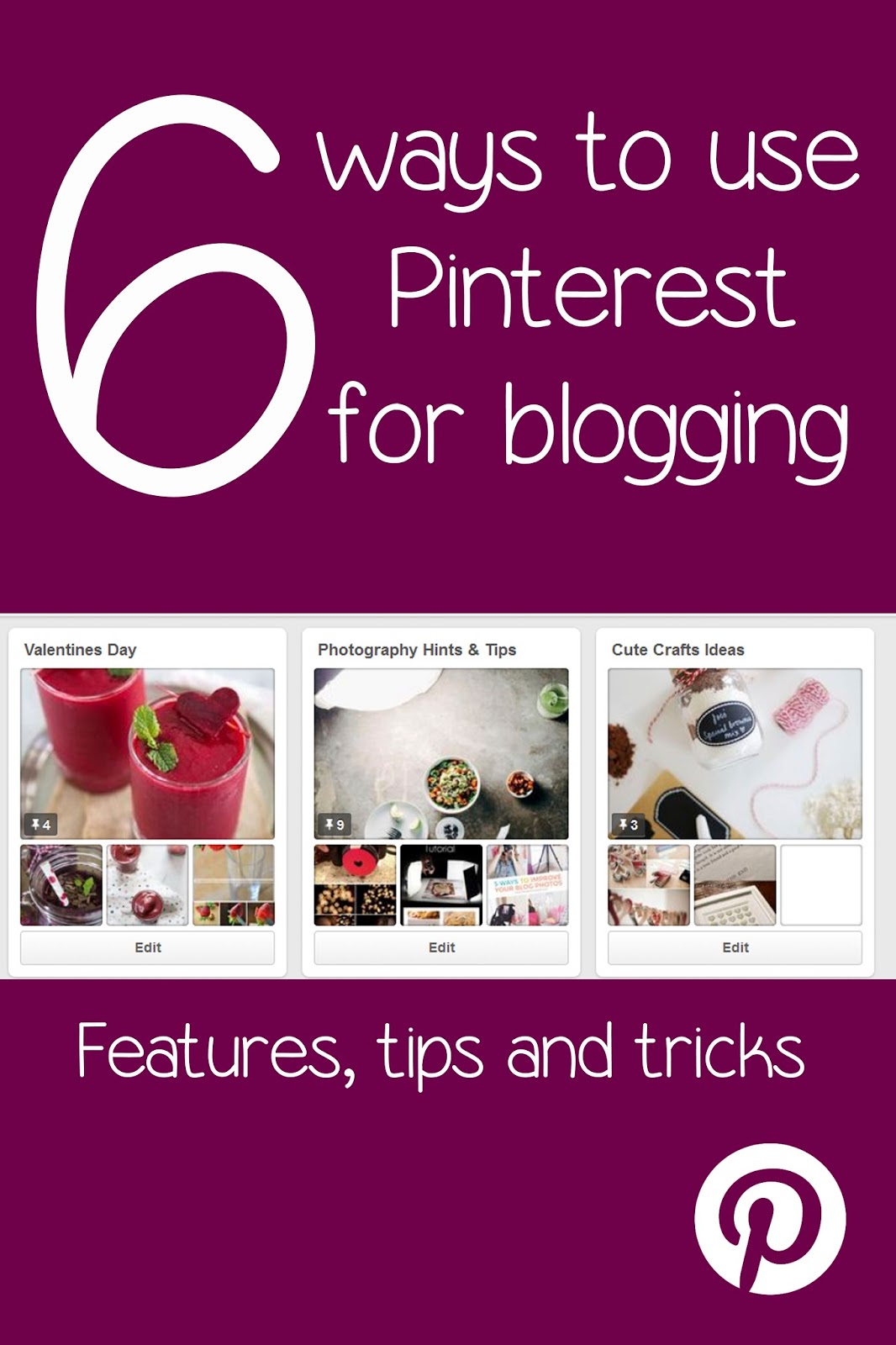 6 Ways To Use Pinterest For Blogging / Hints and Tips Loved By Laura