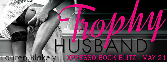 RELEASE DAY GIVEAWAY: Trophy Husband by Lauren Blakely