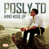 [MUSIC] Posly TD - Mind Made Up