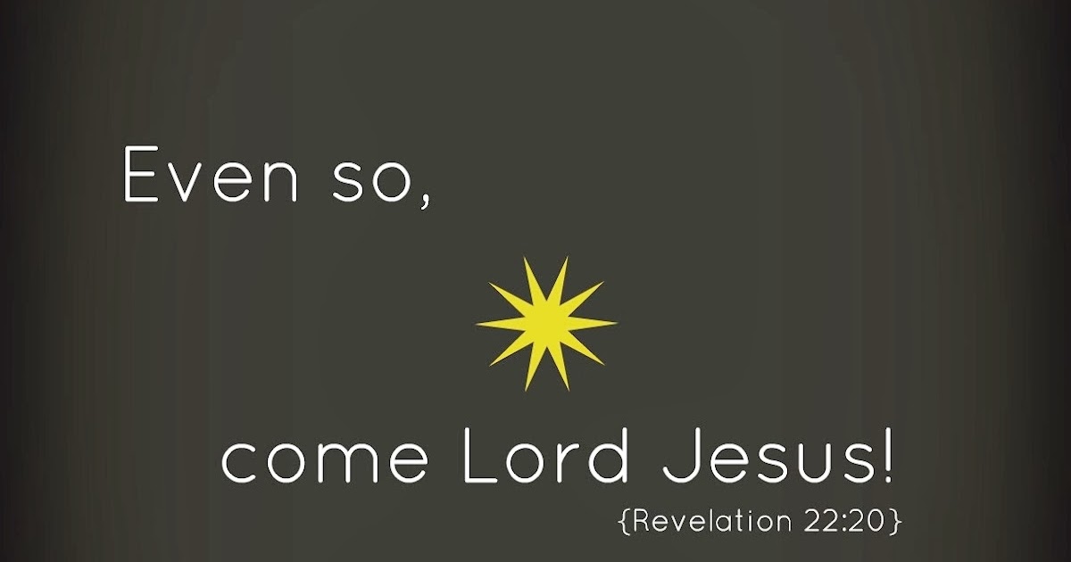 Simply Shelley's Prayer Closet Come Quickly Lord