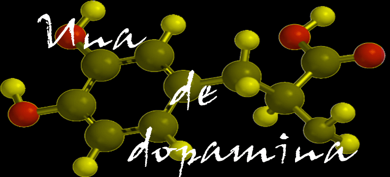 Una de dopamina