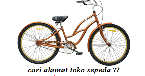 Alamat Toko Sepeda Murah Informasi Dan Tips