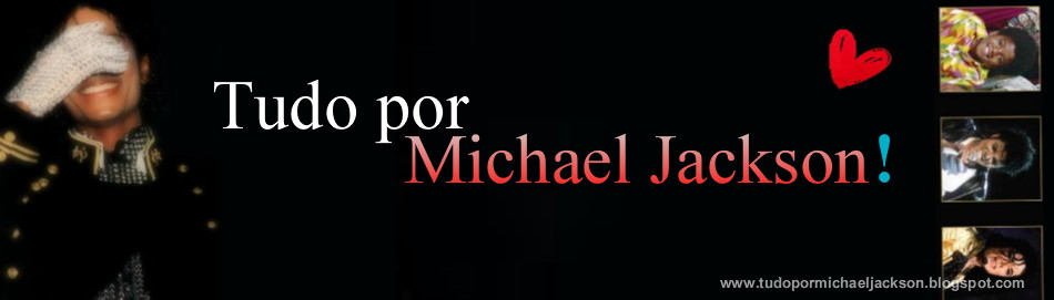 Tudo Por Michael Jackson
